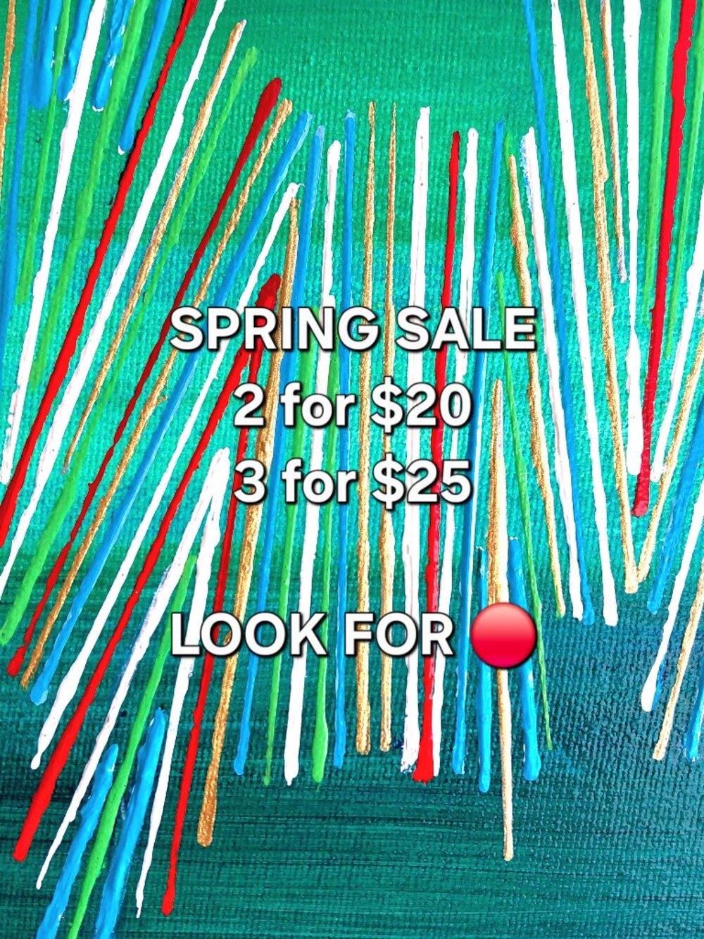 Spring Sale 2 for $20/ 3 for $25 / Spot the dot: 🔴